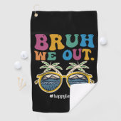 Bruh私たちは幸せな学校の最終日先生 ゴルフタオル (インサイチュ)