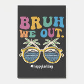 Bruh私たちは幸せな学校の最終日先生 ポストイット (正面)