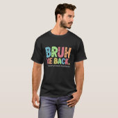 Bruh私たちは指示アシスタントを戻おもしろいす Tシャツ (正面フル)