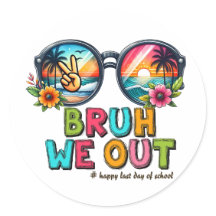 BRUH私たちは、学校の最終日