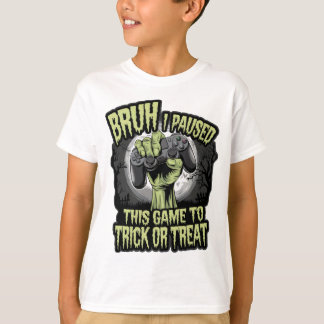 Bruh私はGaをトリックまたは治療するためにこのゲームを一時停止おもしろいした Tシャツ