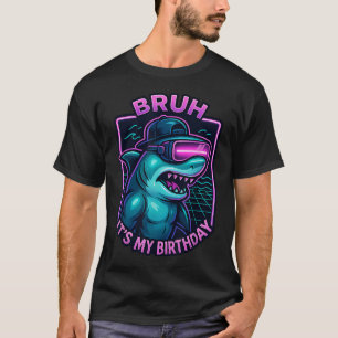 Bruh誕生日おめでとうサメゲーマーVRパーティー用 Tシャツ