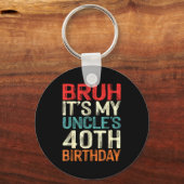 Bruh おじさんの40歳の誕生日 40歳 記念デザイン キーホルダー (正面)
