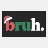 Bruh おもしろいミーム 兄弟 クリスマス グリーティング 長方形シール (正面)