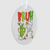 「BRUH」のカートゥーン・ハンドのクリスマス・デザイン オーナメント (正面)