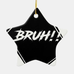 "Bruh"の単語のデザイン セラミックオーナメント