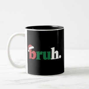 Bruh メメ おもしろ 挨拶 ブラザー クリスマス ツートーンマグカップ