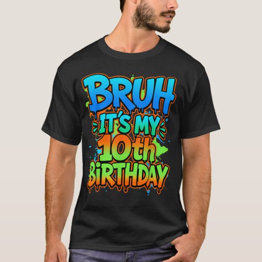 Bruh 俺の10歳の誕生日だってよ バカゲーマー男子 誕生日プレゼント tシャツ (正面)