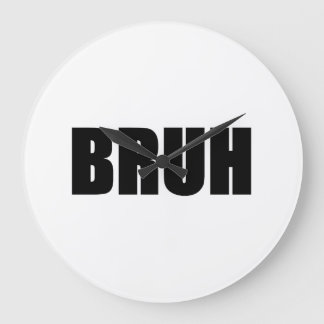 BRUH! 兄弟の通りの俗語のトレンディーのヒップスター ラージ壁時計