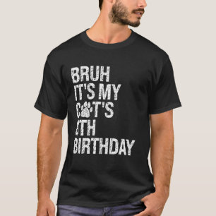 Bruh 私の面白い猫の8歳の誕生日 メオ キティン tシャツ