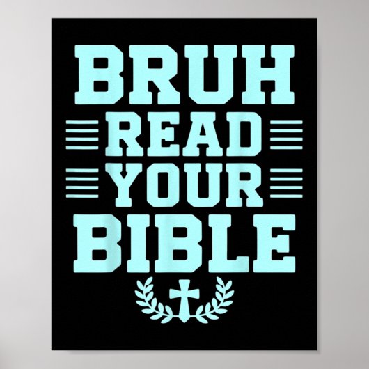 Bruh 読 Your Bible God Christian Religion Christ ポスター (正面)