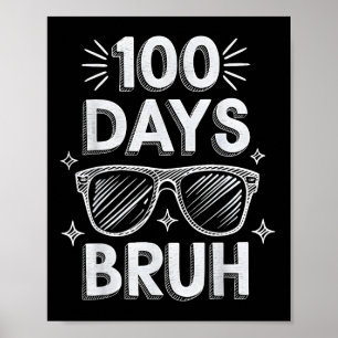 Bruh 100日おもしろい100th Day Of School Sungles Bo ポスター