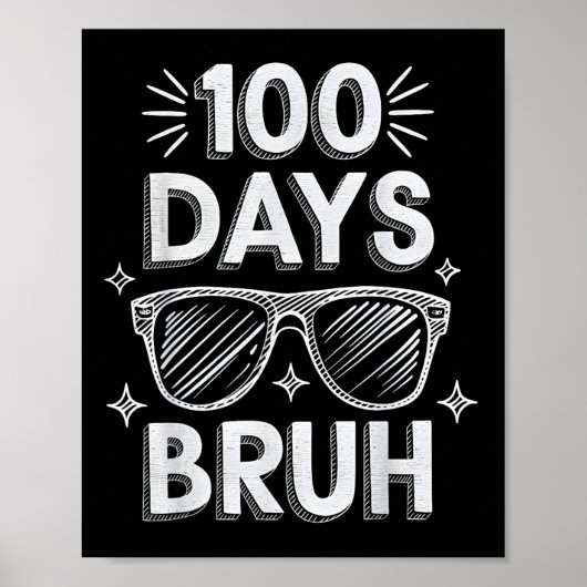 Bruh 100日おもしろい100th Day Of School Sungles Bo ポスター (正面)