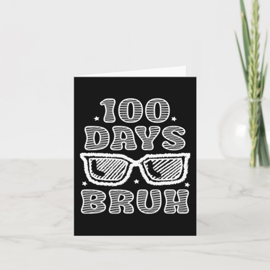Bruh 100日の学校の100日目サングル カード (正面)