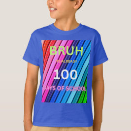 Bruh 100日の学校 tシャツ