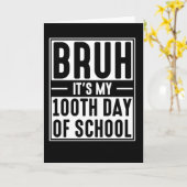 Bruh 100日目の学校へ行くよ 面白いキッズ  カード (黄色い花)