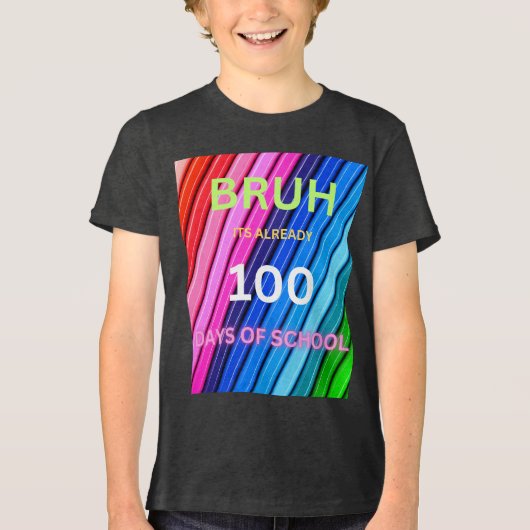 Bruh 100日目の学校 トライブレンドＴシャツ (正面)
