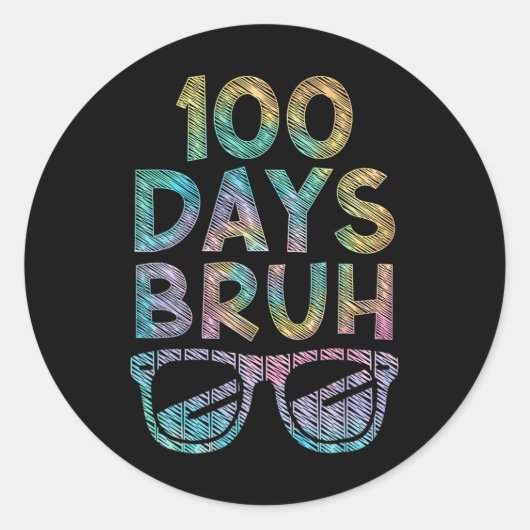 Bruh 100日Happy 100th With Sungles T ラウンドシール (正面)