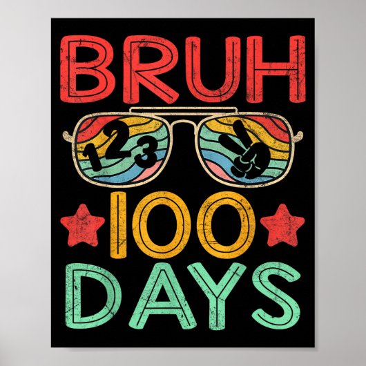 Bruh 100 Days Of School 100th Day Of School Retro ポスター (正面)