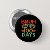 Bruh 100 Days Of School 100th Day Of School Retro  缶バッジ (正面&裏面)