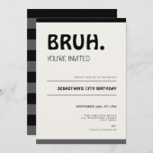 Bruh 13th Birthday Invitation Teens Boy Party 招待状 (正面/裏面)