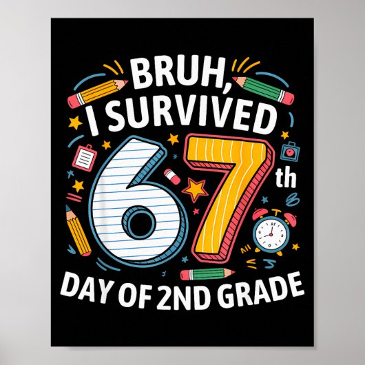 Bruh 2年生67日目を生き残った 67 おもしろTシャツ キッズ ポスター (正面)