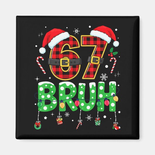 Bruh 67 シックス セブン 6 7 クリスマス おもしろ 少年 男の子 マグネット (正面)