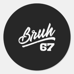 Bruh 67 ミーム おもしろい 数字 6 7 コスチューム キッズ ユース ラウンドシール