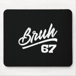 Bruh 67 ミーム おもしろい 数字 6 7 コスチューム 子供 大人 キッズ マウスパッド