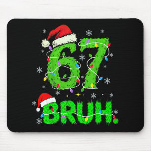 Bruh 67 ミーム 冗談 6-7 楽しい シックス セブン クリスマス マウスパッド