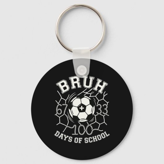 Bruh 67 33 通算100日目 学校 サッカー キッズ 少年 100 キーホルダー (正面)