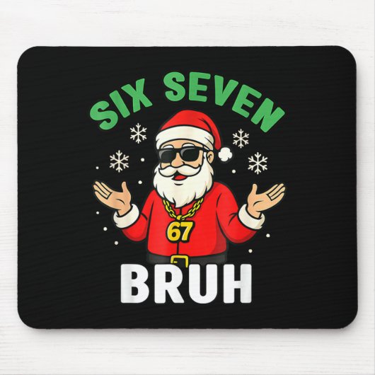 Bruh 67 Christmas Santa Six Seven 6 7 Boys Christm マウスパッド (正面)