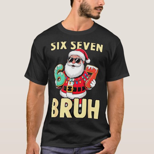Bruh 67 Christmas Six Seven Meme Santa Boys 6 7 Ch Tシャツ (正面)