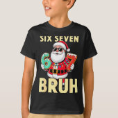 Bruh 67 Christmas Six Seven Meme Santa Boys 6 7 Ch Tシャツ (正面)