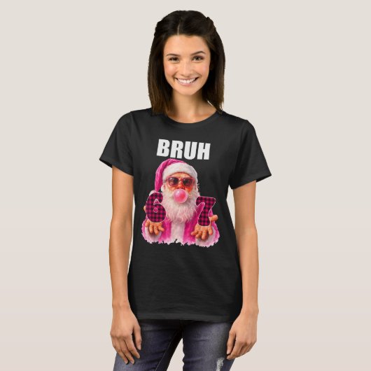 Bruh 67 Santa Bubble Gum Six Seven Meme Christmas Tシャツ (正面フル)