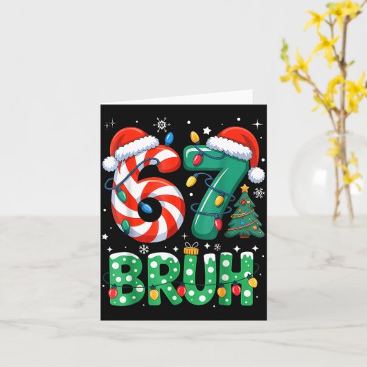 Bruh 67 Six Seven 6 7 Meme Christmas Funny Boy Gir カード (黄色い花)