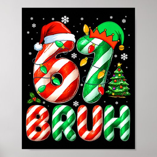 Bruh 67 Six Seven 6 7 Meme Christmas Funny Boy Gir ポスター (正面)