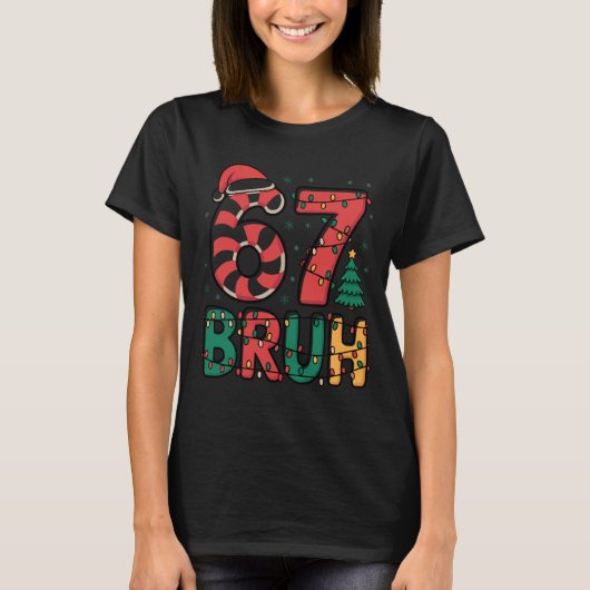 Bruh 67 Six Seven 6 7 Meme Christmas Funny Boy Gir Tシャツ (正面)