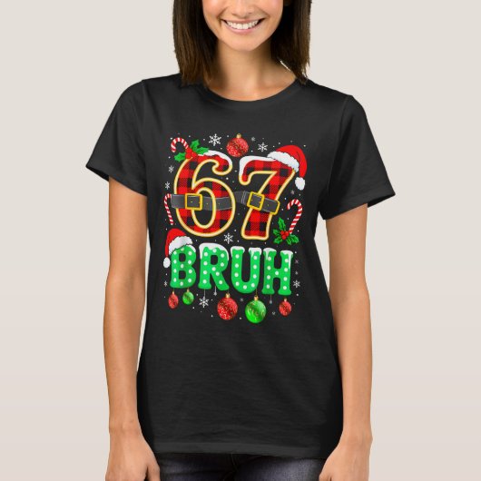 Bruh 67 Six Seven 6 7 Meme Christmas Funny Boy Gir Tシャツ (正面)
