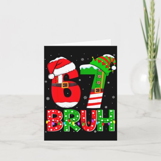 Bruh 67 Six Seven 6 7 Meme Funny Christmas Shirts  カード (正面)