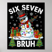 Bruh 67 Six Seven Snowman Dabbing Christmas 6 7 Bo ポスター (正面)