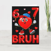 Bruh 67 Valentines Meme Six Seven Heart 6 7 Boys G カード (正面)