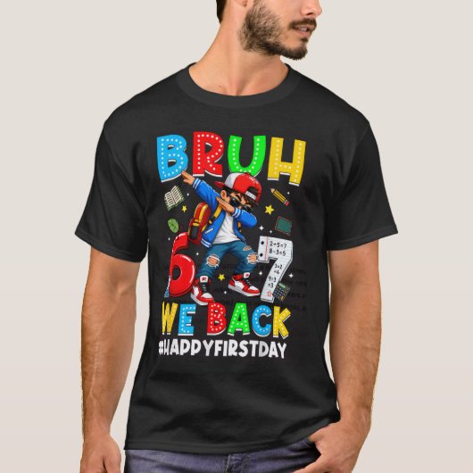 Bruh 6 戻ってきた ダビングキッズのバックトゥスクール tシャツ (正面)