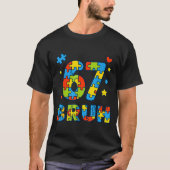 Bruh 6 7 Funny Six Seven Autism Awareness Kids Tea Tシャツ (正面)