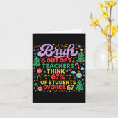 Bruh 6 Out Of 7 Teachers 67 Percent Students Meme  カード (黄色い花)