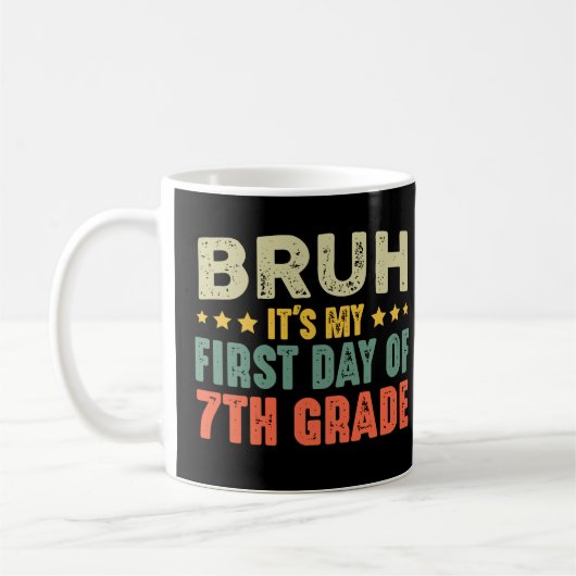 Bruh 7年生新学期の最初の日 コーヒーマグカップ (左)