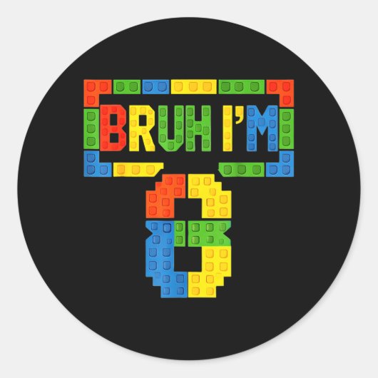 Bruh 8 Year Old Building Blocks 8th Birthday Boys ラウンドシール (正面)