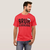 Bruh Be寛大なクリスマス10代ののクリスマスブラ Tシャツ (正面フル)
