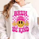 Bruh Be Kind Happy Face Beanie Pink パーカ