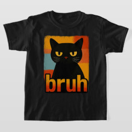 Bruh Black Cat Funny Retro Vintage Meme Tシャツ